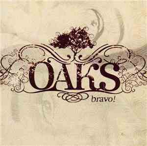 Oaks  - Bravo!