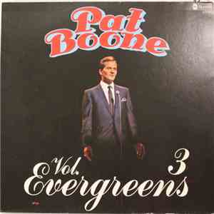 Pat Boone - Evergreens Vol. 3