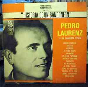 Pedro Laurenz - Historia De Un Bandoneon