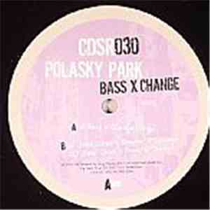 Polasky Park - Bass X Change