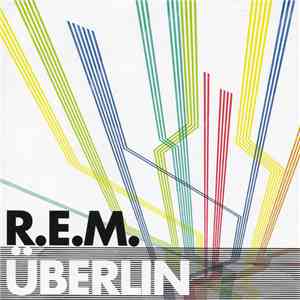 R.E.M. - Überlin