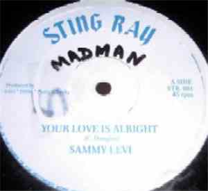 Sammy Levi - Your Love Is Alright / Good To You