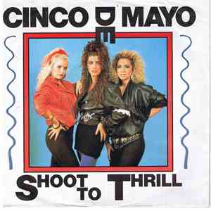 Shoot To Thrill - Cinco De Mayo