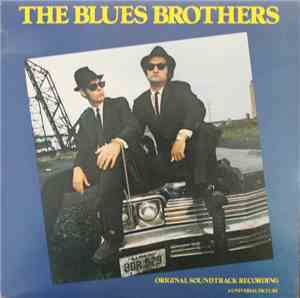 The Blues Brothers - The Blues Brothers (Original Soundtrack Recording)