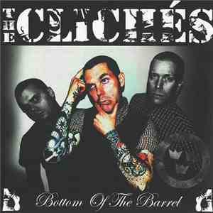 The Clichés  - Bottom Of The Barrel