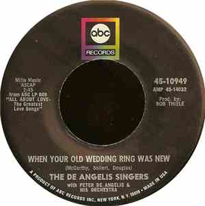 The De Angelis Singers - When Your Old Wedding Ring Was New