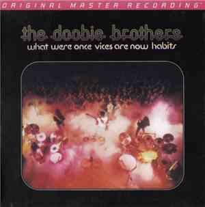 The Doobie Brothers - What Were Once Vices Are Now Habits