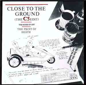 The Noise Of Art  - Close (To The Ground)