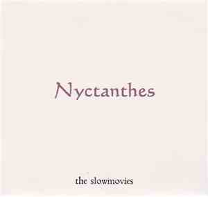 The Slowmovies - Nyctanthes
