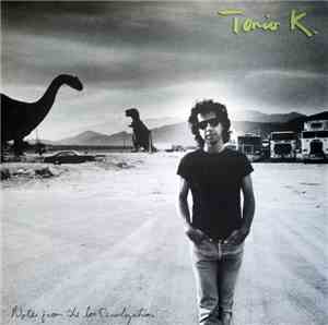 Tonio K. - Notes From The Lost Civilization
