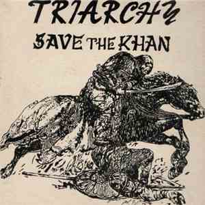 Triarchy - Save The Khan