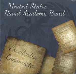 United States Naval Academy Band - Excellentia Consociata