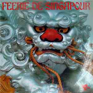 Unknown Artist - Féerie De Singapour