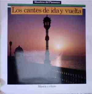 Various - Los Cantes De Ida Y Vuelta - Musica Y Ritmo