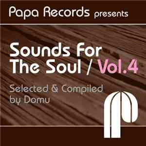 Various - Papa Records Presents: Sounds For The Soul Vol. 4 (Selected & Com ...
