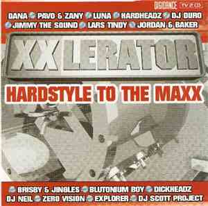 Various - XXLerator - Hardstyle To The Maxx