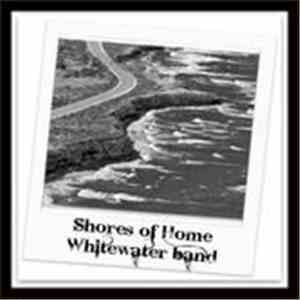 Whitewater Band - Shores Of Home