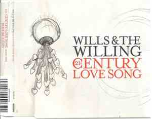 Wills & The Willing - 21st Century Love Song