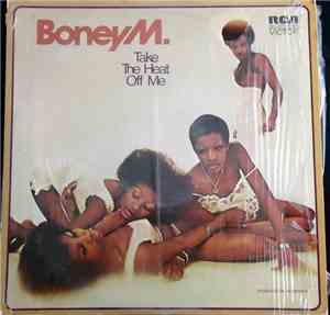 Boney M. - Take The Heat Off Me