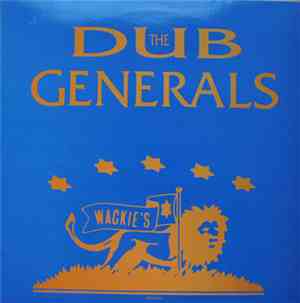 Bullwackies All Stars - The Dub Generals