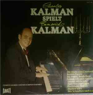 Charles Kálmán - Spielt Emmerich Kalman