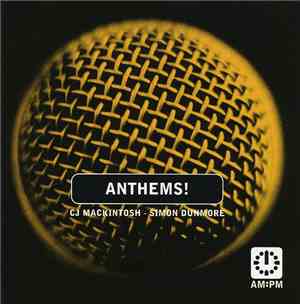 CJ Mackintosh / Simon Dunmore - Anthems!