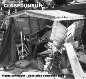 Closedunruh - Nichts Schmeckt - Doch Alles Schmeckt Gut! / Querschnitt 1981 ...