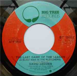 David Geddes - The Last Game Of The Season (A Blind Man In The Bleachers) / ...