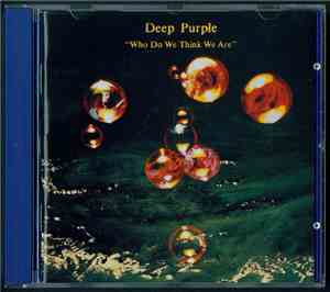 Deep Purple - Who Do We Think We Are
