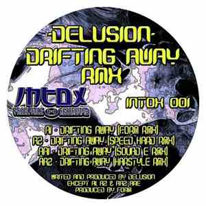 Delusion  - Drifting Away RMX