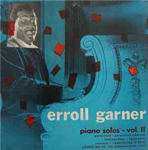 Erroll Garner - Piano Solos ● Vol. II