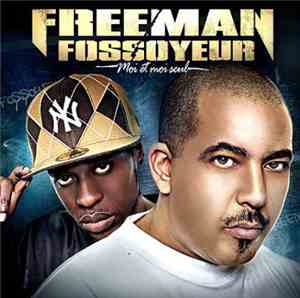 Freeman  - Fossoyeur - Moi Et Moi Seul