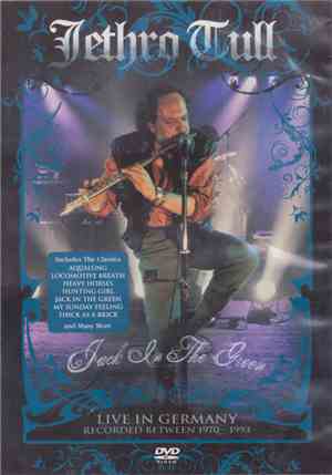 Jethro Tull - Jack In The Green - Live In Germany 1970-1993