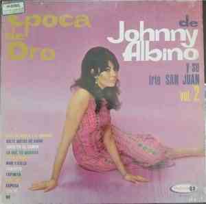 Johnny Albino y Su Trio San Juan - Epoca De Oro De Johnny Albino y Su Trio  ...