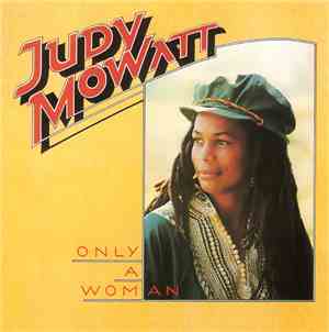 Judy Mowatt - Only A Woman