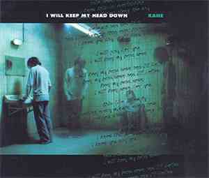 Kane  - I Will Keep My Head Down
