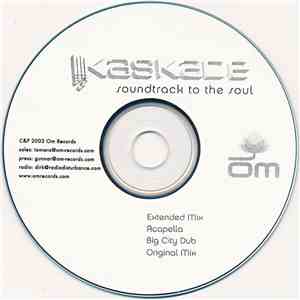 Kaskade - Soundtrack To The Soul