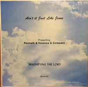 Kenneth & Vanessa & Company - Ain't It Just Like Jesus