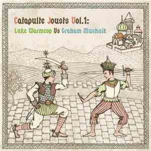 Luke Warmcop Vs Graham Mushnik - Catapulte Jousts Vol.1
