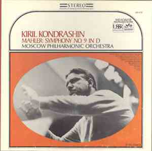 Mahler, Kiril Kondrashin, Moscow Philharmonic Orchestra - Symphony No. 9 In ...