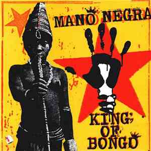 Mano Negra - King Of Bongo