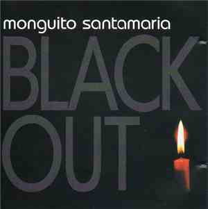 Monguito Santamaria - Black Out