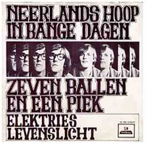 Neerlands Hoop In Bange Dagen - Zeven Ballen En Een Piek