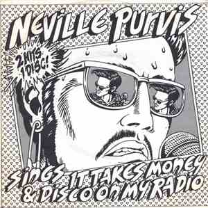 Neville Purvis - It Takes Money