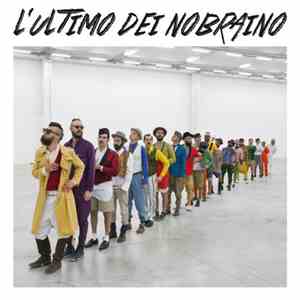 Nobraino - L'Ultimo Dei Nobraino