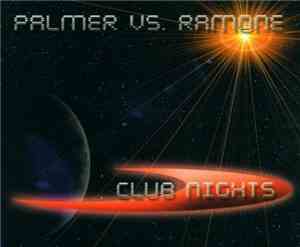 Palmer vs. Ramone - Club Nights