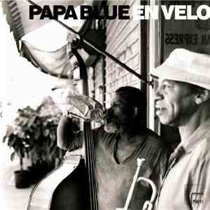 Papa Blue - En Velo