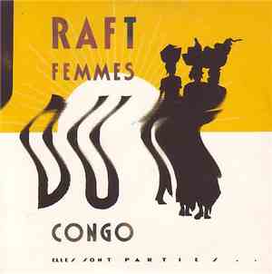 Raft  - Femmes Du Congo