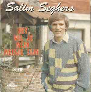 Salim Seghers - Hey, Wil Je Mijn Meisje Zijn