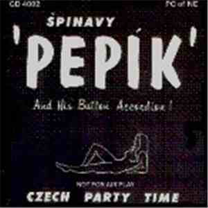Spinavy Pepik - Czech Party Time